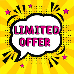 Limited offer text.  Comic book explosion with text Limited offer, vector illustration. Sale promotion symbol. Vector bright cartoon illustration in retro pop art style. 