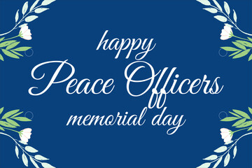 National Peace Officers Memorial Day. Holiday concept. Template for background, banner, card, poster with text inscription. Vector EPS10 illustration