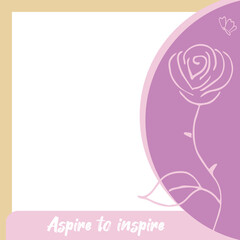 Message template in beige and pink colors, inscription "Aspire to inspire". Suitable for social media posting and online advertising