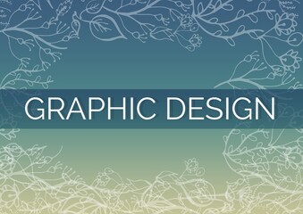 Graphic design text over floral designs on green gradient background