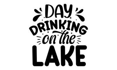 Fototapeta premium day drinking on the lake, Hand crafted design elements for prints posters advertising, Vector vintage illustration, Beer related lettering, Hand crafted design elements for prints posters advertising