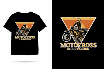 Motocross is our passion silhouette t shirt design