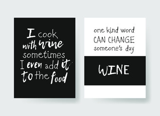 Hand drawn glass of wine and positive text isolated on white background. Vector lettering quote