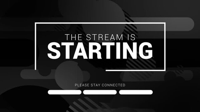 The Stream is Starting. Streaming Panel, Design.  Stream Overlay for your streaming videos. Stream Channel Design. Black version