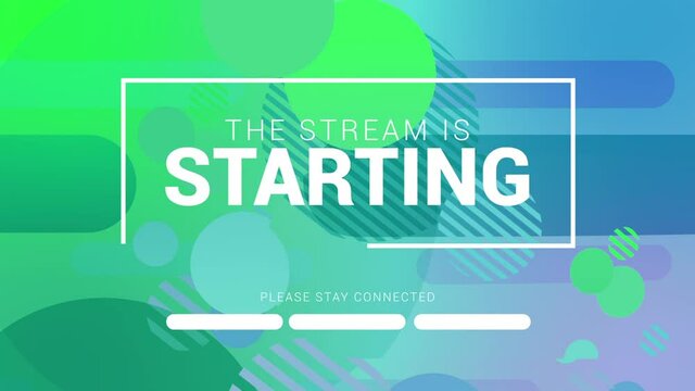 The Stream is Starting. Streaming Panel, Design.  Stream Overlay for your streaming videos. Stream Channel Design. Green - Blue version