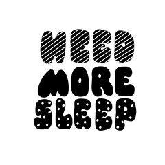 Need more sleep lettering Alphabet for print design. Concept flat vector illustration.