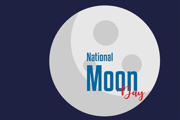 National Moon Day. Holiday concept. Template for background, banner, card, poster with text inscription. Vector EPS10 illustration