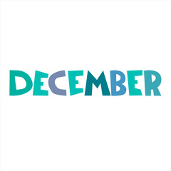 December monthly logo. Hand-lettered text on white background. Isolated design element. Header, banner in bold hand-drawn letters