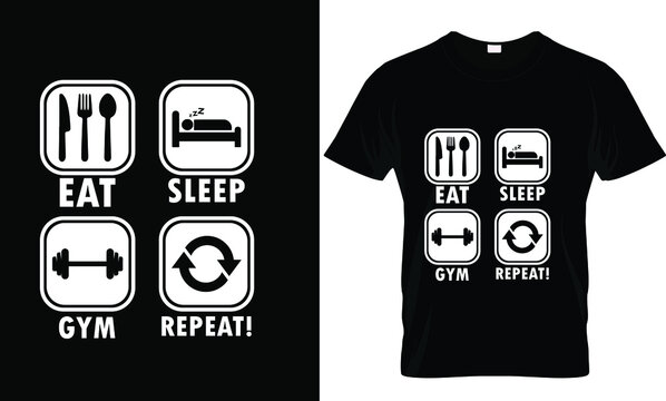 Eat sleep gym repeat- t shirt Royalty Free Vector Image