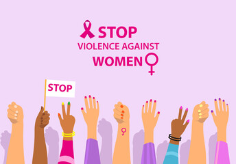 International day for the elimination of violence against women. Female protest hands up stop violence. Vector illustration
