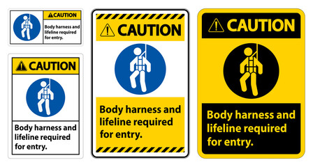 Naklejka premium Caution Sign Body Harness And Lifeline Required For Entry