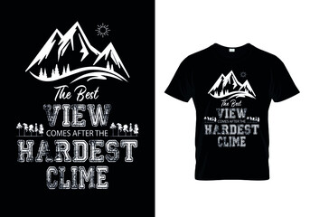 T-shirt Design The best view comes after the hardest clime.