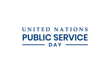 UN Public Service Day, Inited Nations Public Service Day