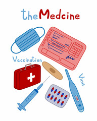 Medical supplies: thermometer, medicine, mask, doctor's prescription, first aid kit, syringe. X-ray of the chest, brain and lungs. Inscription stop virus, vaccination, medicine.