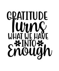 Gratitude SVG, Gratitude Quote Bundle SVG, Farmhouse Quotes Svg, Family, Thankful, Blessed, Cut File, Cricut, Cameo, Sublimation, Silhouette,Gratitude Quote Bundle Svg, Gratitude Svg, Farmhouse Quotes