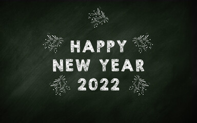 Fototapeta na wymiar Happy New Year 2022 Chalkboard . New Year Celebration Concept 