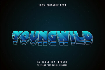 young wild,3 dimensions editable text effect blue gradation neon text style