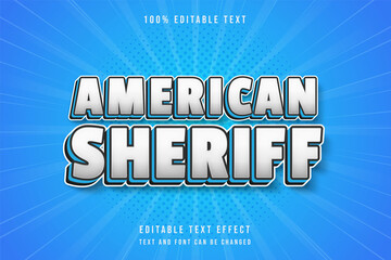 American sheriff,3 dimensions editable text effect white gradation blue comic shadow text style