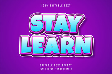 Stay learn,3 dimension editable text effect blue yellow gradation pink purple comic text style