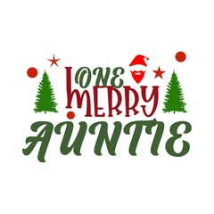 one merry auntie T-Shirt Design.