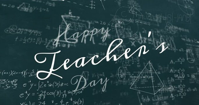 Animation of happy teacher's day text over mathematical equations on green background