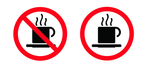 No Hot Beverage Prohibition zone or danger of spilling. Forbidden, stop halt allowed, no ban pictogram . No coffee cup, tea allowed, consume and drink or drinks prohibited icon. Signboard symbol