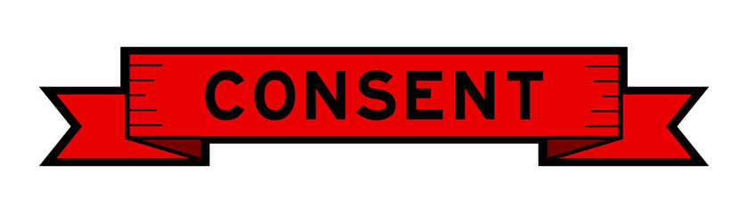 Vintage red color ribbon banner with word consent on white background