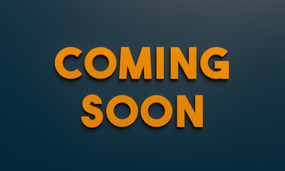 Coming soon - banner in dark blue with orange text. Useful for online shops, retail, openings, future events or occasions. 3D illustration