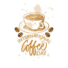 Hand drawn international day of coffee. October 01 