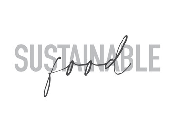 Modern, simple, minimal typographic design of a saying 