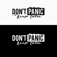 Graphic t-shirt design. Don't panic. Keep calm. Vector illustration for mugs, cups, prints, posters, etc.