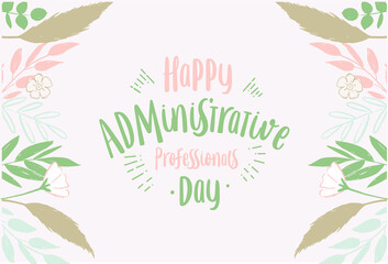 Administrative Professionals Day, Secretaries Day or Admin Day. Holiday concept. Template for background, banner, card, poster, t-shirt with text inscription