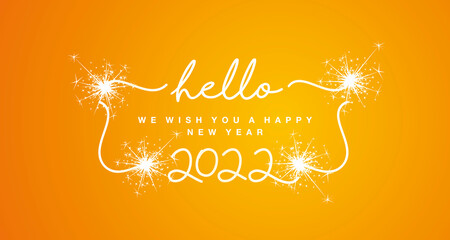 Hello 2022 Happy New Year handwritten line design typography sparkle firework white orange background banner © simbos