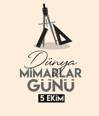 world architects day 5 october turkish: dunya mimarlar gunu 5 ekim