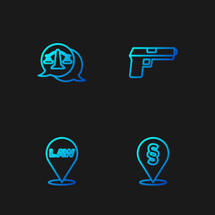 Set line Location law, , Scales of justice and Pistol or gun. Gradient color icons. Vector