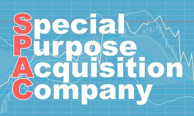Acronym SPAC - Special Purpose Acquisition Company.