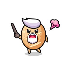 cute french bread grandpa is getting angry