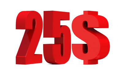 25 dollar word on white background. 3d illustration
