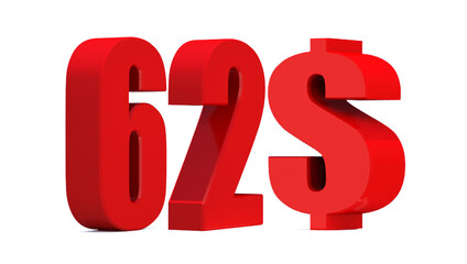 62 dollar word on white background. 3d illustration