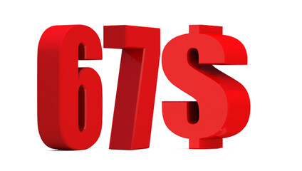 67 dollar word on white background. 3d illustration