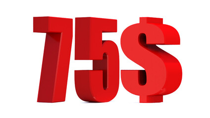 75 dollar word on white background. 3d illustration