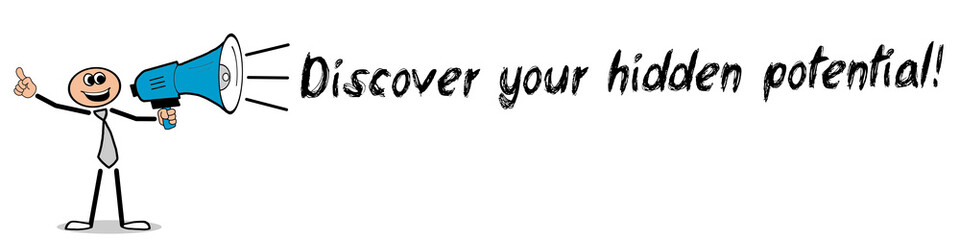 Naklejka premium Discover your hidden potential! 