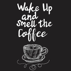 WAKE UP AND SMELL THE COFFEE, QUOTES DOODLE