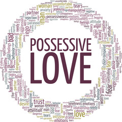 Possessive Love vector illustration word cloud isolated on a white background.