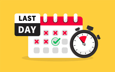 Last day. Calendar and stopwatch flat icon. Calendar deadline. Deadline, mark dates, reminder. Agenda symbol with selected important day.Time appointment, reminder date concept.