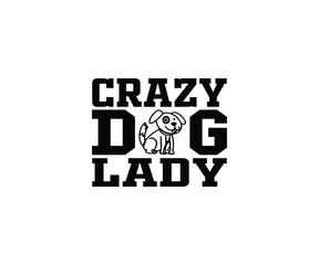 Crazy dog lady t-shirt design
