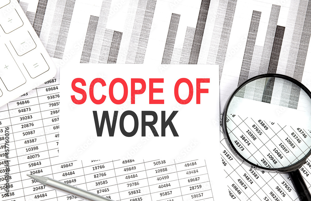Poster scope of work text on paper with calculator,magnifier ,pen on the graph background
