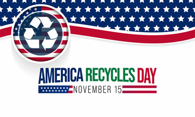 America Recycles day is observed every year on November 15th, recognizes the importance and impact of recycling, which has contributed to American prosperity and the protection of our environment.