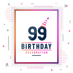 99 years birthday greetings card, 99 birthday celebration background colorful free vector.