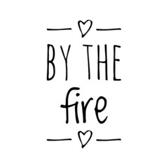''By the fire'' Quote Illustration